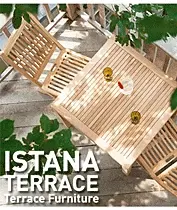 イスタナテラス チーク ガーデンファニチャー ISTANA TERRACE